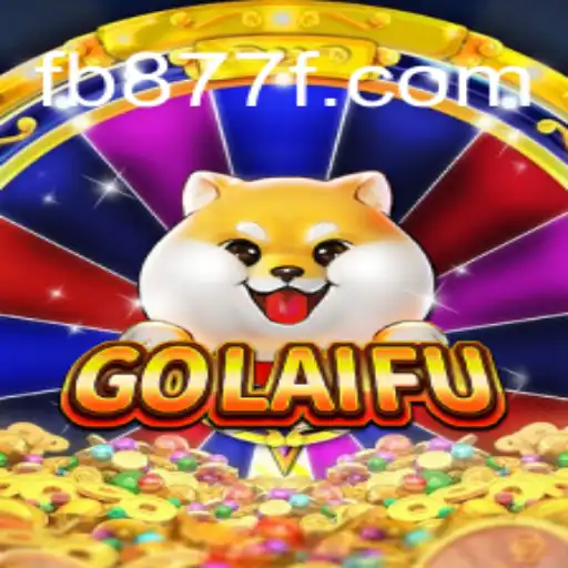 Exploring GoLaiFu: The Ultimate Gaming Experience