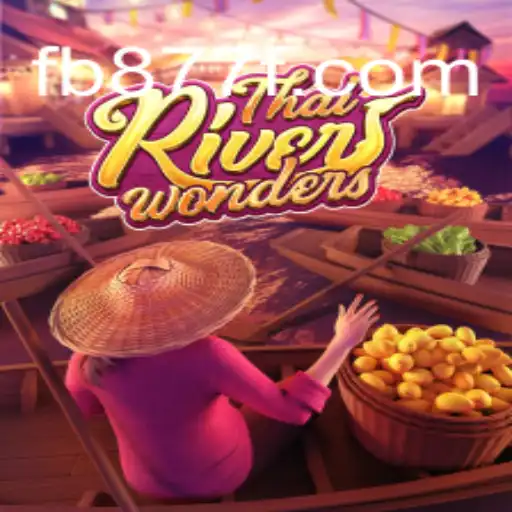 Explore the Exciting World of ThaiRiverWonders